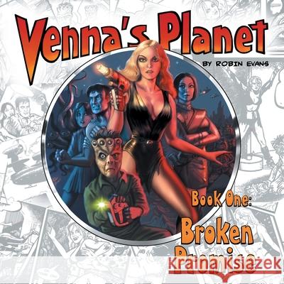 Venna's Planet Book One: Broken Promise Robin Evans 9781785389450 Andrews UK Limited - książka