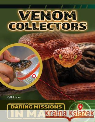 Venom Collectors Kelli Hicks 9781668974667 Cherry Lake Publishing - książka