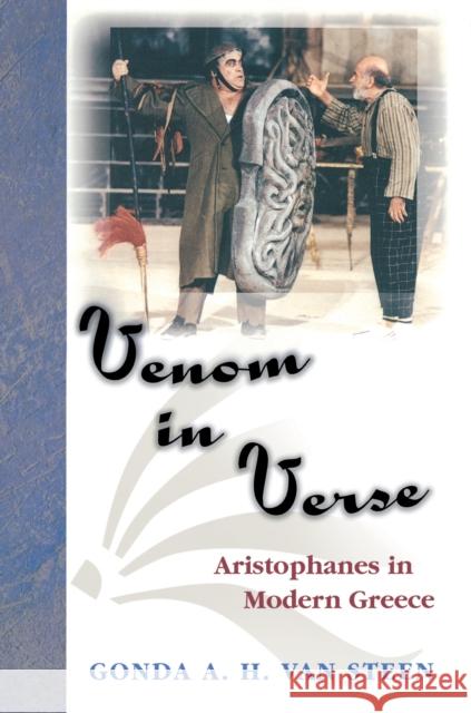 Venom in Verse: Aristophanes in Modern Greece Van Steen, Gonda A. H. 9780691009568 Princeton University Press - książka