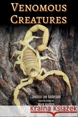 Venomous Creatures Jessica Lee Anderson 9781964078212 Ao Press - książka