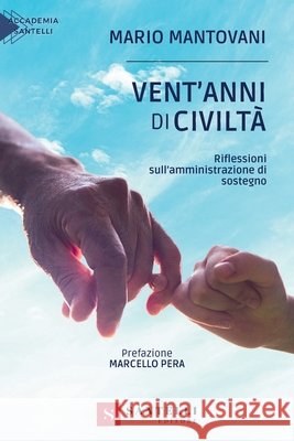 Vent'anni Di Civilta' Mario Mantovani 9788892921085 Santelli Editore - książka