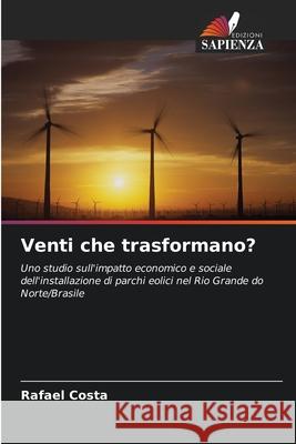 Venti che trasformano? Costa, Rafael 9786207821365 Edizioni Sapienza - książka