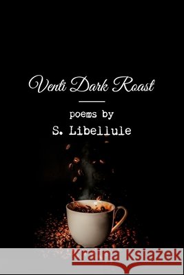 Venti Dark Roast S Libellule 9798546247591 Independently Published - książka