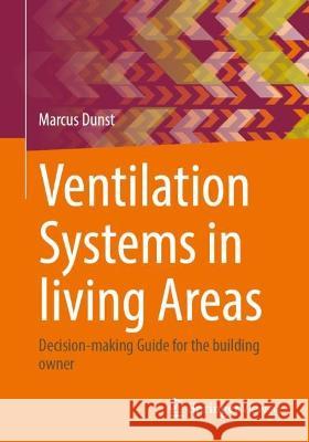 Ventilation Systems in living Areas Marcus Dunst 9783658418984 Springer Fachmedien Wiesbaden - książka