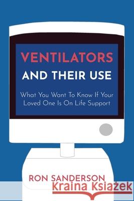 Ventilators and Their Use Ron Sanderson 9780578856711 May Press - książka