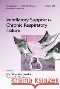 Ventilatory Support for Chronic Respiratory Failure Nicoline Ambrosino Nicoline Ambrosino Roger S. Goldstein 9780849384981 Informa Healthcare - książka