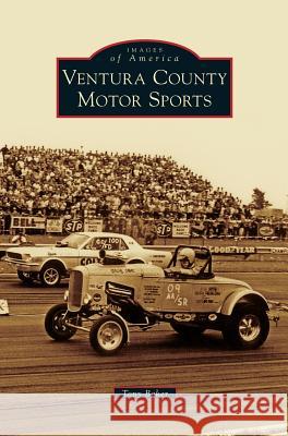 Ventura County Motor Sports Tony Baker 9781531697792 History Press Library Editions - książka