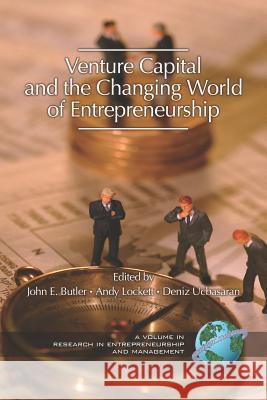 Venture Capital in the Changing World of Entrepreneurship (PB) Butler, John E. 9781593114343 Information Age Publishing - książka