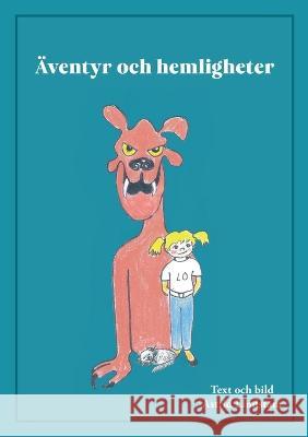 Äventyr och hemligheter Astrid Lindstam 9789174633672 Books on Demand - książka