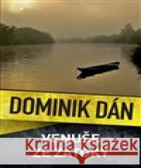 Venuše ze zátoky Dominik Dán 9788075297464 Slovart - książka
