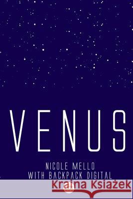 Venus Nicole Mello Backpack Digital 9781544660509 Createspace Independent Publishing Platform - książka