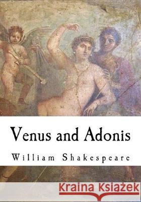 Venus and Adonis William Shakespeare 9781721155590 Createspace Independent Publishing Platform - książka