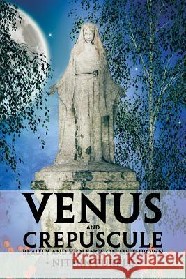 Venus and Crepuscule: Beauty and Violence on Me Thrown Nithin Purple 9781482887518 Partridge India - książka