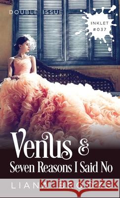 Venus and Seven Reasons I Said No (Double Issue) Liana Brooks 9781925825305 Inkprint Press - książka