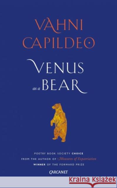 Venus as a Bear Vahni Capildeo 9781784105549 Carcanet Press Ltd - książka