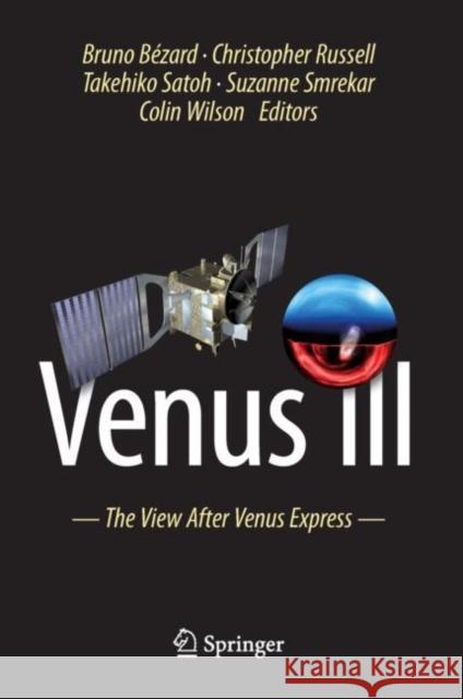 Venus III: The View After Venus Express Bézard, Bruno 9789402419351 Springer - książka