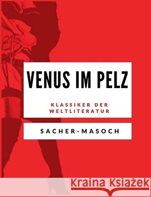 Venus im Pelz Leopold Von Sacher-Masoch 9783751995627 Books on Demand - książka