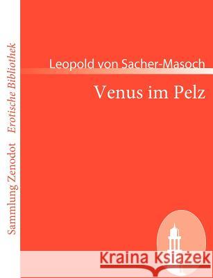 Venus im Pelz Sacher-Masoch, Leopold Von 9783866404069 Contumax Gmbh & Co. Kg - książka