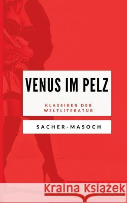 Venus im Pelz: Klassiker der Weltliteratur Leopold Von Sacher-Masoch 9783752887846 Books on Demand - książka
