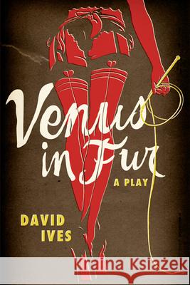 Venus in Fur: A Play Ives, David 9780810128224 Northwestern University Press - książka