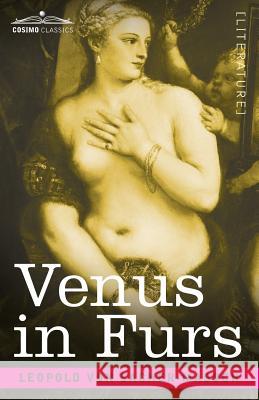 Venus in Furs Leopold Von Sacher-Masoch 9781616409395 Cosimo Classics - książka