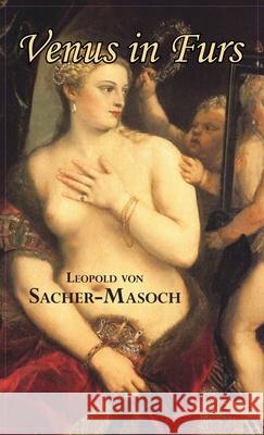Venus in Furs Leopold Von Sacher-Masoch 9781649730091 Tark Classic Fiction - książka