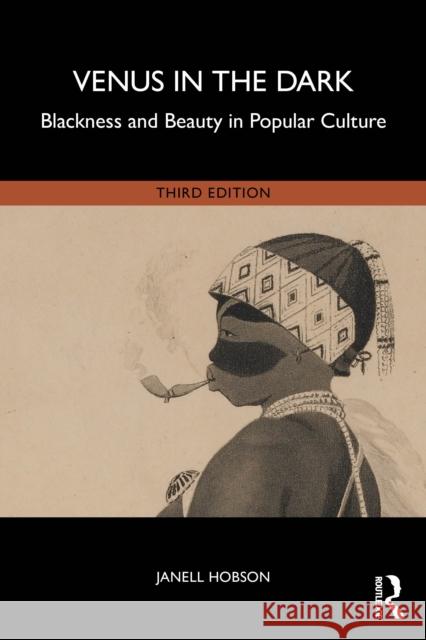 Venus in the Dark: Blackness and Beauty in Popular Culture Janell (University at Albany, New York, USA) Hobson 9781032624136 Routledge - książka