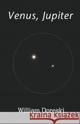 Venus, Jupiter William Doreski   9788196316174 Cyberwit.Net - książka