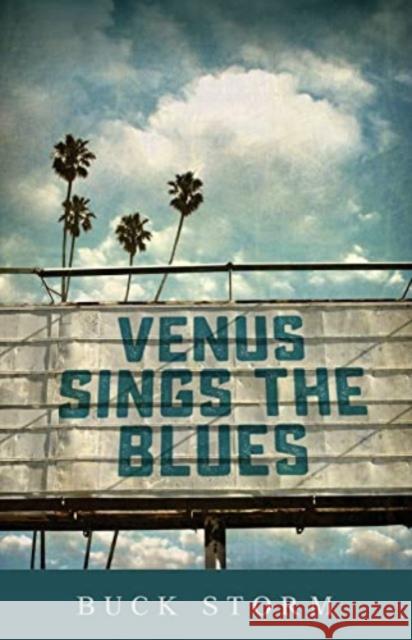 Venus Sings the Blues Buck Storm 9780825446870 Kregel Publications - książka