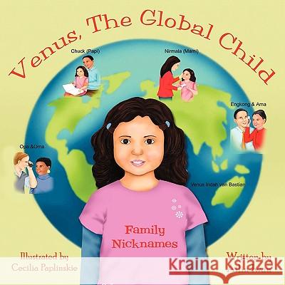 Venus the Global Child: Family Nicknames Ailin Iwan 9781449046750 AuthorHouse - książka