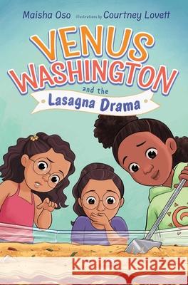 Venus Washington and the Lasagna Drama Maisha Oso Courtney Lovett 9781665969468 Atheneum Books for Young Readers - książka