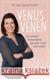 Venusvenen Schick, Kerstin 9783431070453 Bastei Lübbe