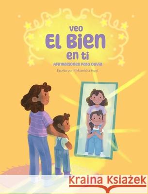 Veo el bien en ti: Afirmaciones para Olivia Rikkianisha Hunt Maria Russo Carolina Bognar 9781953697202 Asante Publishing - książka