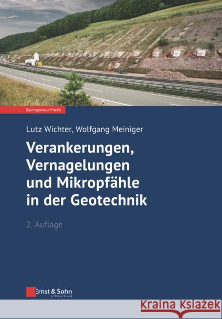 Verankerungen und Vernagelungen im Grundbau Lutz Wichter 9783433032497 Wilhelm Ernst & Sohn Verlag fur Architektur u - książka