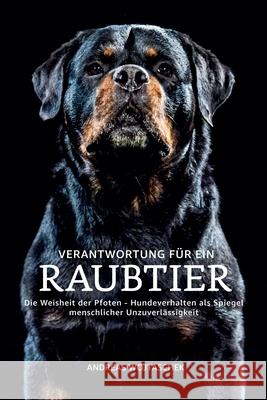 Verantwortung f?r ein Raubtier Andreas Wojtaschek 9783911319041 Andreas Wojtaschek - książka