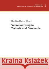 Verantwortung in Technik und Ökonomie Matthias Maring 9783866442962 Karlsruher Institut Fur Technologie - książka