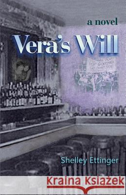 Vera's Will Shelley Ettinger 9780983666875 Hamilton Stone Editions - książka