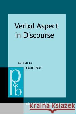 Verbal Aspect in Discourse Thelin 9789027250124 John Benjamins Publishing Co - książka