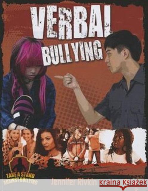 Verbal Bullying Jennifer Rivkin 9780778779216 Crabtree Publishing Co,US - książka