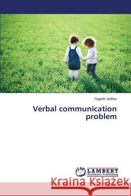 Verbal communication problem Jadhav Yogesh 9783659808685 LAP Lambert Academic Publishing - książka