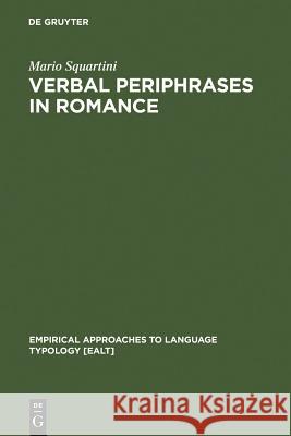 Verbal Periphrases in Romance  9783110161601 Mouton de Gruyter - książka