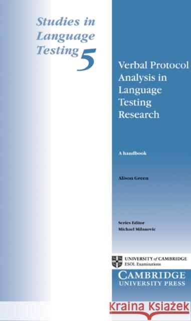 Verbal Protocol Analysis in Language Testing Research: A Handbook Green, Alison 9780521586351 Cambridge University Press - książka
