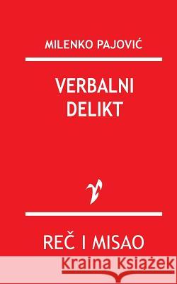 Verbalni Delikt Milenko Pajovic 9788609002656 Rad - książka