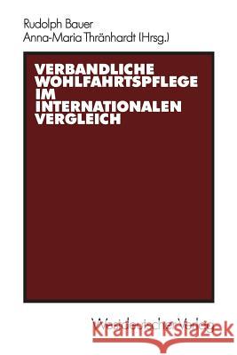 Verbandliche Wohlfahrtspflege Im Internationalen Vergleich Rudolph Bauer 9783531118475 Vs Verlag F R Sozialwissenschaften - książka