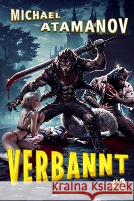 Verbannt (Buch 2): Eine LitRPG Fantasy Abenteuer Serie Michael Atamanov 9788077028233 Magic Dome Books - książka