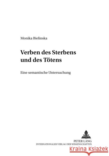 Verben Des Sterbens Und Des Toetens: Eine Semantische Untersuchung Katny, Andrzej 9783631388235 Peter Lang Gmbh, Internationaler Verlag Der W - książka