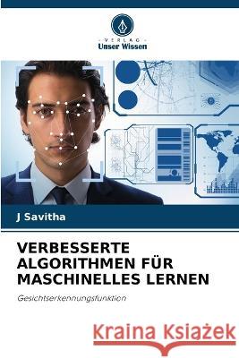 Verbesserte Algorithmen Fur Maschinelles Lernen J Savitha   9786205775295 Verlag Unser Wissen - książka
