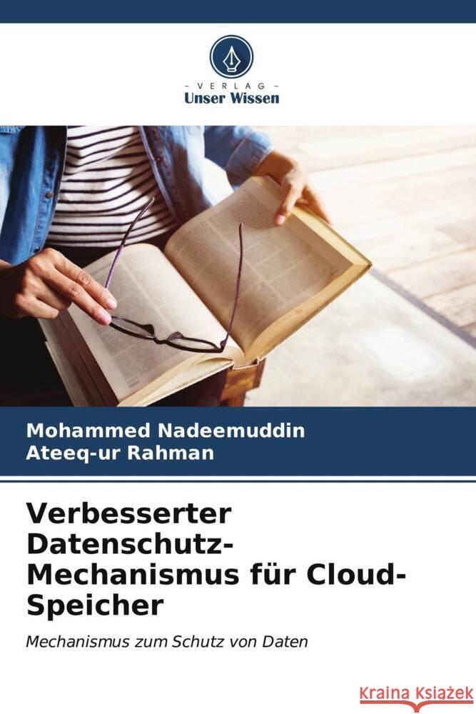 Verbesserter Datenschutz-Mechanismus f?r Cloud-Speicher Mohammed Nadeemuddin Ateeq-Ur Rahman 9786206636502 Verlag Unser Wissen - książka