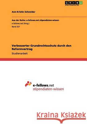 Verbesserter Grundrechtsschutz durch den Reformvertrag Ann-Kristin Schneider 9783656078616 Grin Verlag - książka