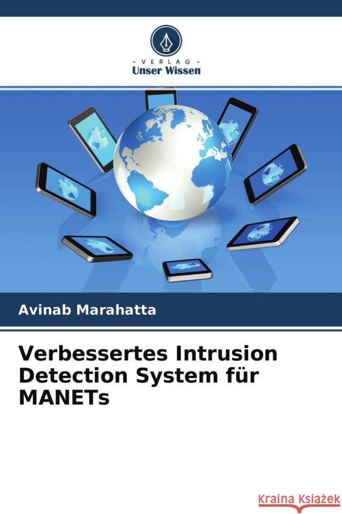 Verbessertes Intrusion Detection System für MANETs Marahatta, Avinab 9786204427645 Verlag Unser Wissen - książka